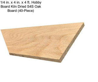 1/4 in. x 4 in. x 4 ft. Hobby Board Kiln Dried S4S Oak Board (40-Piece)