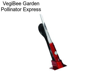 VegiBee Garden Pollinator Express