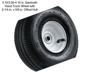 4.10/3.50-4 10 in. Sawtooth Hand Truck Wheel with 2-1/4 in. x 5/8 in. Offset Hub
