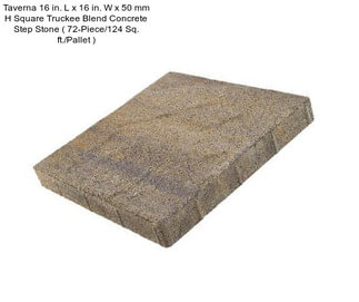 Taverna 16 in. L x 16 in. W x 50 mm H Square Truckee Blend Concrete Step Stone ( 72-Piece/124 Sq. ft./Pallet )