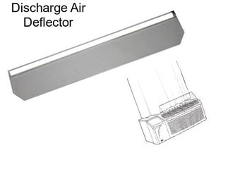 Discharge Air Deflector