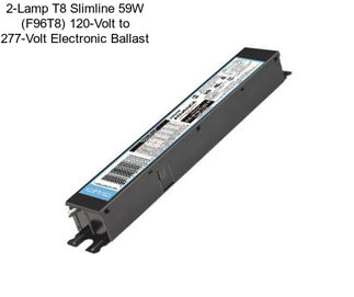 2-Lamp T8 Slimline 59W (F96T8) 120-Volt to 277-Volt Electronic Ballast