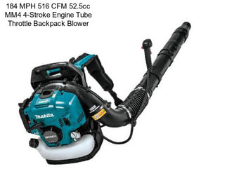 184 MPH 516 CFM 52.5cc MM4 4-Stroke Engine Tube Throttle Backpack Blower