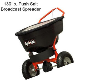 130 lb. Push Salt Broadcast Spreader