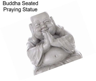 Buddha Seated Praying Statue