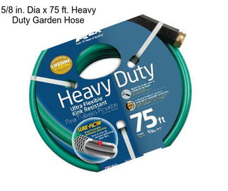 5/8 in. Dia x 75 ft. Heavy Duty Garden Hose