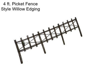 4 ft. Picket Fence Style Willow Edging