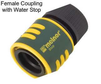 Female Coupling with Water Stop