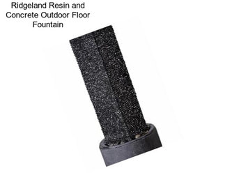 Ridgeland Resin and Concrete Outdoor Floor Fountain