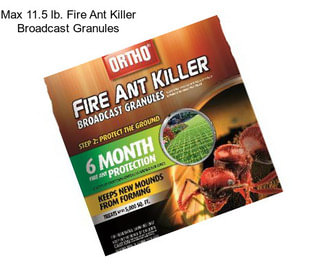 Max 11.5 lb. Fire Ant Killer Broadcast Granules