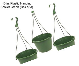 10 in. Plastic Hanging Basket Green (Box of 3)