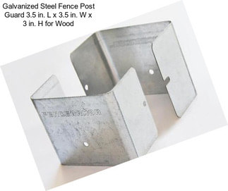 Galvanized Steel Fence Post Guard 3.5 in. L x 3.5 in. W x 3 in. H for Wood