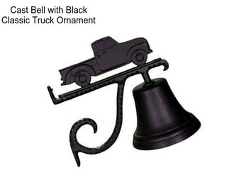 Cast Bell with Black Classic Truck Ornament