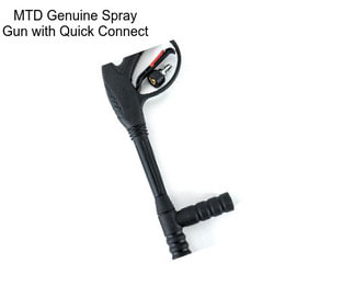 MTD Genuine Spray Gun with Quick Connect