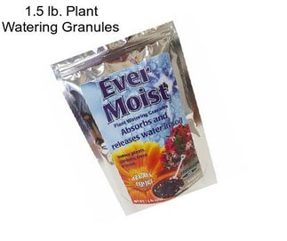 1.5 lb. Plant Watering Granules
