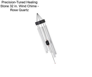 Precision-Tuned Healing Stone 32 in. Wind Chime - Rose Quartz