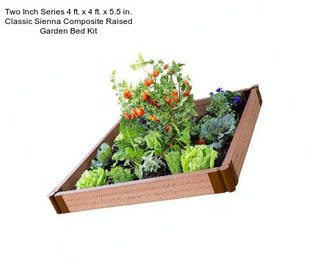 Two Inch Series 4 ft. x 4 ft. x 5.5 in. Classic Sienna Composite Raised Garden Bed Kit