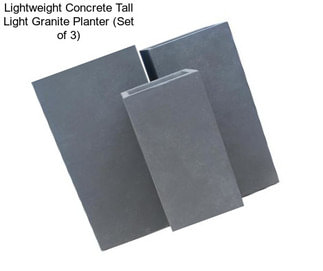 Lightweight Concrete Tall Light Granite Planter (Set of 3)