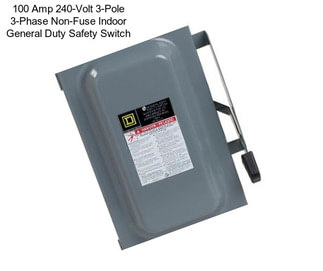 100 Amp 240-Volt 3-Pole 3-Phase Non-Fuse Indoor General Duty Safety Switch