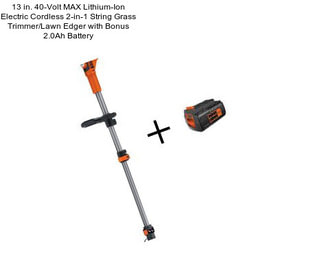 13 in. 40-Volt MAX Lithium-Ion Electric Cordless 2-in-1 String Grass Trimmer/Lawn Edger with Bonus 2.0Ah Battery