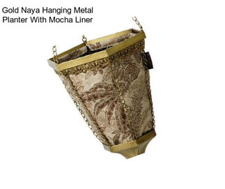Gold Naya Hanging Metal Planter With Mocha Liner