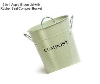 2-in-1 Apple Green Lid with Rubber Seal Compost Bucket