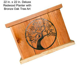 22 in. x 22 in. Deluxe Redwood Planter with Bronze Oak Tree Art