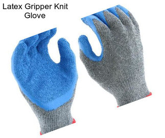 Latex Gripper Knit Glove