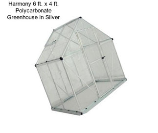 Harmony 6 ft. x 4 ft. Polycarbonate Greenhouse in Silver