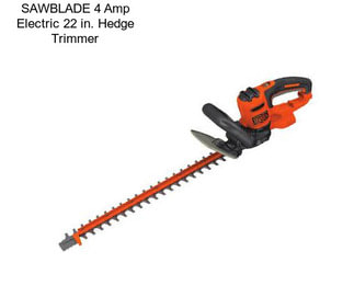 SAWBLADE 4 Amp Electric 22 in. Hedge Trimmer