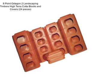 8 Point Octagon 2 Landscaping Timbers High Terra Cotta Blocks and Covers (24 pieces)