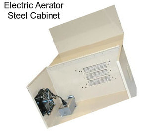 Electric Aerator Steel Cabinet