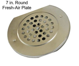 7 in. Round Fresh-Air Plate