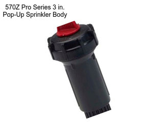570Z Pro Series 3 in. Pop-Up Sprinkler Body