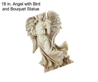 18 in. Angel with Bird and Bouquet Statue