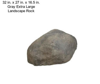 32 in. x 27 in. x 16.5 in. Gray Extra Large Landscape Rock