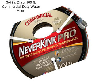 3/4 in. Dia x 100 ft. Commercial Duty Water Hose