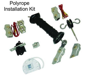 Polyrope Installation Kit