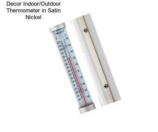 Decor Indoor/Outdoor Thermometer in Satin Nickel