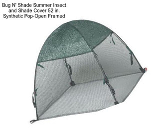 Bug N\' Shade Summer Insect and Shade Cover 52 in. Synthetic Pop-Open Framed