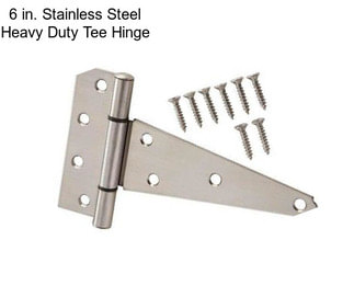 6 in. Stainless Steel Heavy Duty Tee Hinge