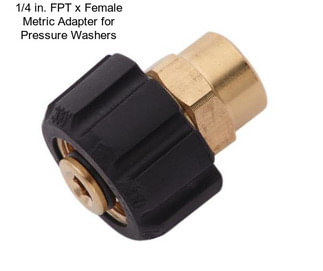 1/4 in. FPT x Female Metric Adapter for Pressure Washers