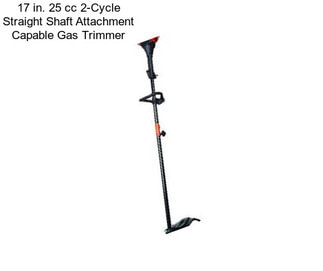 17 in. 25 cc 2-Cycle Straight Shaft Attachment Capable Gas Trimmer