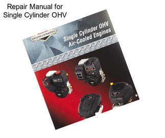 Repair Manual for Single Cylinder OHV