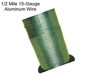 1/2 Mile 15-Gauge Aluminum Wire