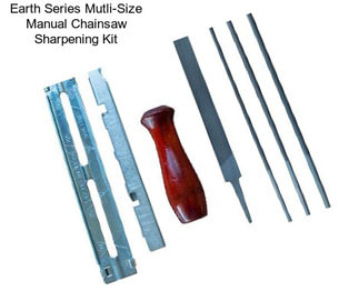 Earth Series Mutli-Size Manual Chainsaw Sharpening Kit