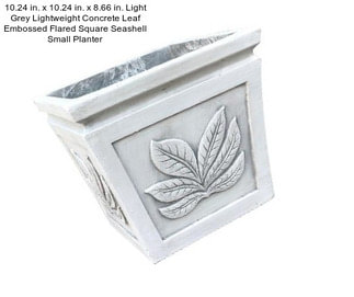 10.24 in. x 10.24 in. x 8.66 in. Light Grey Lightweight Concrete Leaf Embossed Flared Square Seashell Small Planter