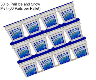 30 lb. Pail Ice and Snow Melt (60 Pails per Pallet)