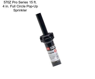 570Z Pro Series 15 ft. 4 in. Full Circle Pop-Up Sprinkler