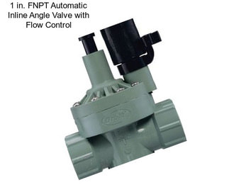 1 in. FNPT Automatic Inline Angle Valve with Flow Control